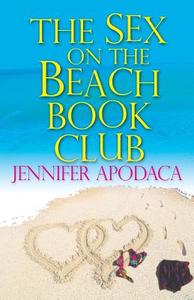 The Sex on the Beach Book Club di Jennifer Apodaca edito da Brava