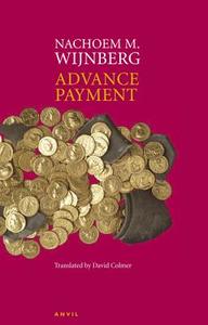 ADVANCE PAYMENT PB di Nachoem M. Wijnberg edito da Carcanet Press