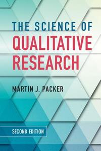 The Science of Qualitative Research di Martin J. Packer edito da Cambridge University Press