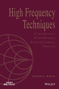 High Frequency Techniques P di White edito da John Wiley & Sons