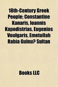 18th-century Greek People: Constantine K di Books Llc edito da Books LLC, Wiki Series