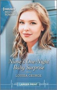 Nurse's One-Night Baby Surprise di Louisa George edito da HARLEQUIN SALES CORP