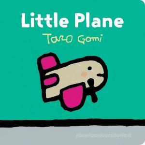 Little Plane di Taro Gomi edito da Chronicle Books