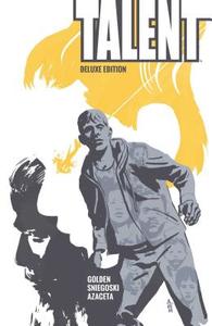 Talent Deluxe Edition di Christopher Golden, Tom Sniegoski edito da BOOM STUDIOS