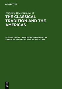 European Images of the Americas and the Classical Tradition edito da Walter de Gruyter
