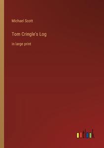 Tom Cringle's Log di Michael Scott edito da Outlook Verlag
