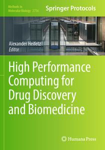 High Performance Computing for Drug Discovery and Biomedicine edito da Springer US