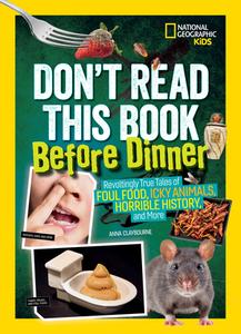 Don't Read This Book Before Dinner di National Geographic Kids edito da National Geographic Kids