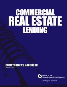 Commercial Real Estate Lending di Office of the Comptroller of the Currenc edito da Createspace