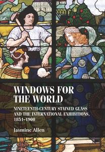 Windows For The World di Jasmine Allen edito da Manchester University Press