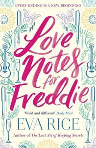 Love Notes for Freddie di Eva Rice edito da Quercus Publishing