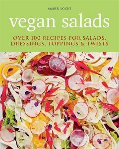 Vegan Salads di Amber Locke edito da Octopus Publishing Group