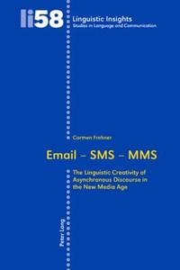 Email - SMS - MMS di Carmen Frehner edito da Lang, Peter