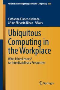 Ubiquitous Computing in the Workplace edito da Springer-Verlag GmbH