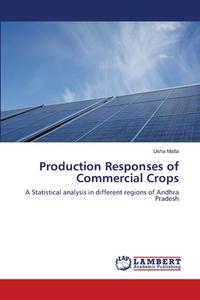 Production Responses of Commercial Crops di Usha Matla edito da LAP Lambert Academic Publishing