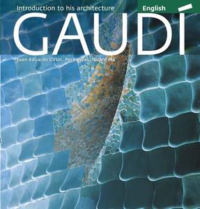 Gaudi: Introduction to His Architecture di Juan-Eduardo Cirlot edito da Triangle Postals