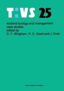Wetland Ecology and Management: Case Studies edito da Springer Netherlands