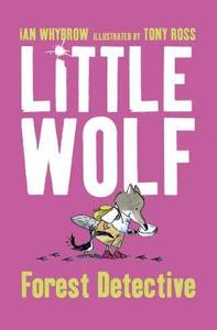 Little Wolf, Forest Detective di Ian Whybrow edito da HarperCollins Publishers