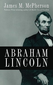 Abraham Lincoln di James M. Mcpherson edito da OXFORD UNIV PR