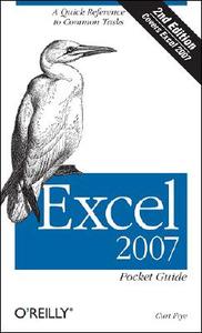 Frye, C: Excel 2007 Pocket Guide di Curtis D. Frye edito da O'Reilly Vlg. GmbH & Co.