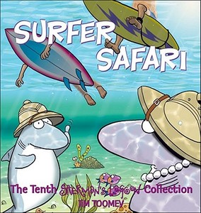 Surfer Safari: The Tenth Sherman's Lagoon Collection di Jim Toomey edito da Andrews McMeel Publishing