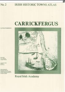 Irish Historic Towns Atlas No. 2: Carrickfergus di Philip Robinson edito da ROYAL IRISH ACADEMY