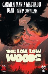 The Low, Low Woods di Carmen Maria Machado edito da DC BLACK LABEL