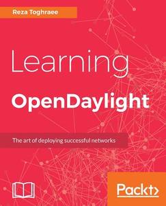 Learning OpenDayLight di Reza Toghraee edito da Packt Publishing