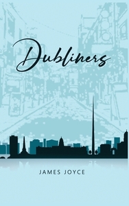 Dubliners di James Joyce edito da Public Park Publishing