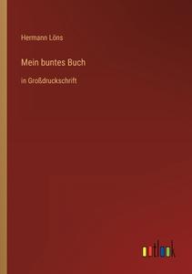 Mein buntes Buch di Hermann Löns edito da Outlook Verlag