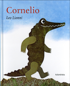 Cornelio di Leo Lionni edito da KALANDRAKA