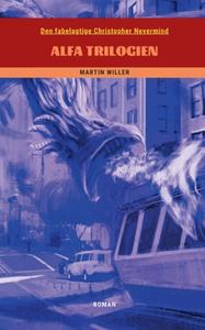 Den fabelagtige Christopher Nevermind di Martin Willer edito da Books on Demand