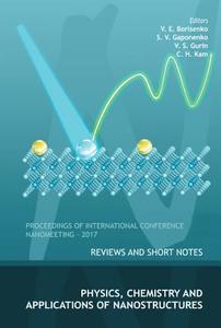 Physics, Chemistry and Application of Nanostructures edito da WSPC