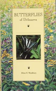 Butterflies of Delmarva di Elton N. Woodbury edito da Schiffer Publishing Ltd