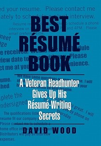Best Resume Book di David Wood edito da Xlibris