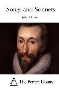 Songs and Sonnets di John Donne edito da Createspace