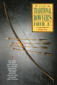 Traditional Bowyer's Bible di Jim Hamm edito da Rowman & Littlefield
