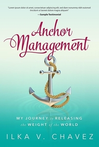 Anchor Management di Ilka V. Chavez edito da Motivational Press, Incorporated