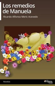 Los remedios de Manuela di Ricardo Alfonso Meric Acevedo edito da Libros en Red