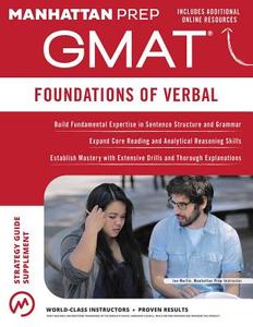MANHATTAN FOUNDATIONS OF GMAT VERBAL 6E di Manhattan Prep edito da Kaplan Publishing (S&S)
