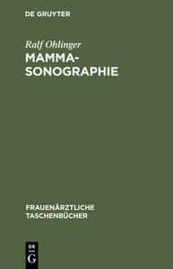 Mammasonographie di Ralf Ohlinger edito da De Gruyter