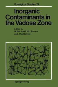 Inorganic Contaminants in the Vadose Zone edito da Springer Berlin Heidelberg