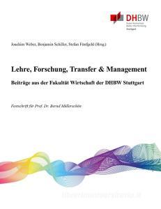 Lehre, Forschung, Transfer & Management - Beiträge aus der Fakultät Wirtschaft der DHBW Stuttgart edito da Books on Demand