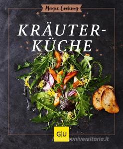 Frühlingsfrische Kräuterküche di Antje de Vries edito da Graefe und Unzer Verlag