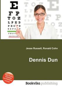 Dennis Dun edito da Book On Demand Ltd.