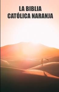 La Biblia Catolica Naranja di Dune Fans Editions edito da Independently Published
