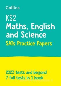 New Ks2 Complete Sats Practice Papers: Maths, English And Science di Collins KS2 edito da Harpercollins Publishers