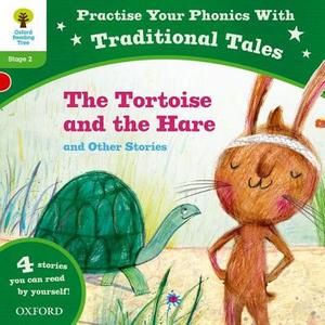 Oxford Reading Tree: Level 2: Traditional Tales Phonics The Tortoise And The Hare And Other Stories di Alison Hawes, Alex Lane, Kate Adams edito da Oxford University Press