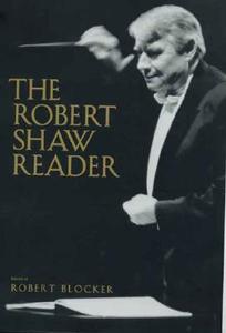 The Robert Shaw Reader di Robert Blocker edito da Yale University Press