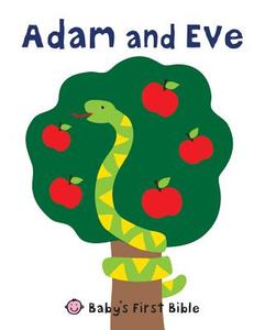 Adam and Eve: Baby's First Bible di Roger Priddy edito da Priddy Books